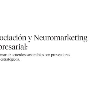 Negociación y Neuromarketing Empresarial